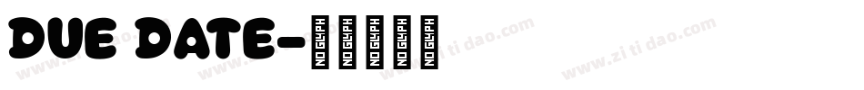 Due Date字体转换